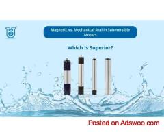 Magnetic vs Mechanical Seal in Submersible Motors