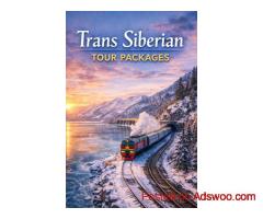 Comfortable and Structured Travel with Trans Siberian Tour Packages