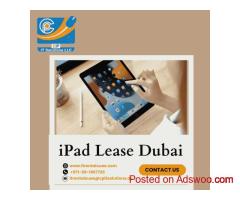 Best Companies for iPad Lease in Dubai 2025