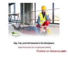 How to Reduce Slip, Trip, and Fall Hazards in the Workplace: Safe Practices for Employee Safety