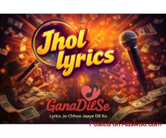 Jhol lyrics | Ganadilse