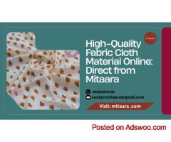 High-Quality Fabric Cloth Material Online: Direct from Mitaara