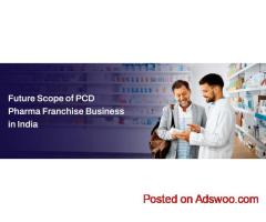 Future Scope of PCD Pharma Franchise Business in India