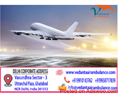 Well-Occupies and Reliable Vedanta Air Ambulance in Ranchi