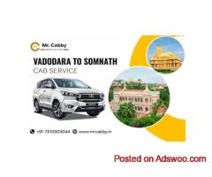Vadodara to Somnath Cab Service for Comfortable Travel by Mr. Cabby