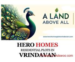 Buy Premium Plots in Hero Homes Vrindavan – Invest in Spiritual Real Estate