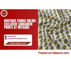 Boutique Fabric Online: Exclusive Sanganeri Prints at Mitaara
