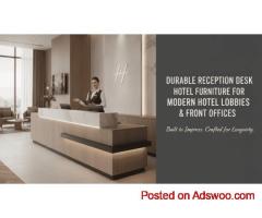 Durable Reception Desk Hotel Furniture for Modern Hotel Lobbies & Front Offices