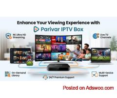 Enhance Your Viewing Experience with Parivar IPTV Box