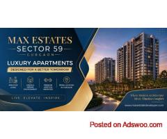 Max Estates Sector 59 Gurgaon – Premium Luxury Apartments