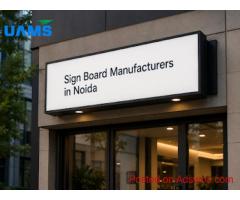 Top Sign Board Manufacturer in Noida | Trusted Experts
