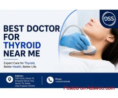 Best Doctor for Thyroid Near Me for Trusted Health Care