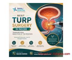 Best TURP Surgery in Indore (Transurethral Resection of the Prostate)