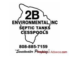 Cesspool Pumping Hilo Pros: Reliable Septic Cleaning Services in Hawaii – 2B Environmental Inc.