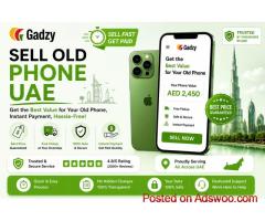 Sell Old Phone in UAE & Get Instant Cash Today
