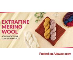 Why Extrafine Merino Wool Is a Top Choice for Lightweight Knits