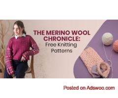 Merino Wool Chronicle: Free Knitting Patterns to Try