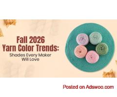 Top Yarn Color Trends: Shades Makers Will Love in Fall 2026