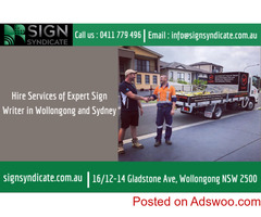 Hire Services of Expert Sign Writer in Wollongong and Sydney | Call : 0411 779 496